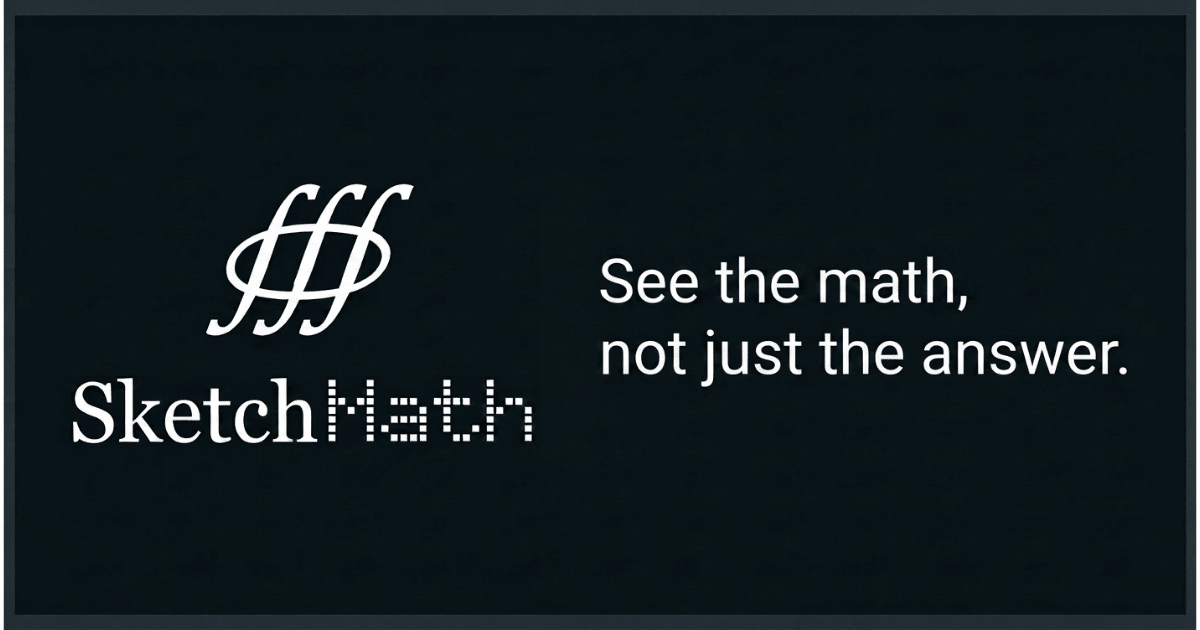 See The Math See the Math, Not Just the Answer | SketchMath
